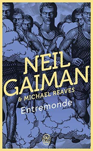 Neil Gaiman, Michael Reaves: Entremonde (French language, 2012)