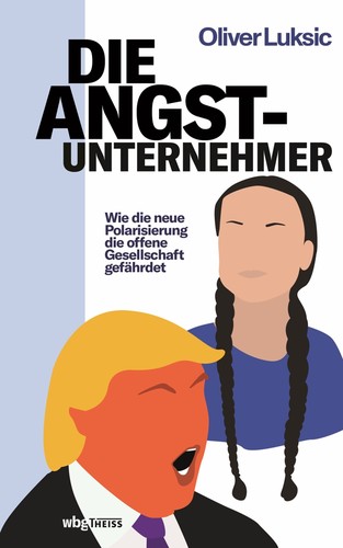 Oliver Luksic: Die Angst-Unternehmer (EBook, German language, wbg Theiss)