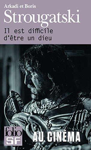 Arkady and Boris Strugatsky: Il est difficile d'être un dieu (French language, 1970)
