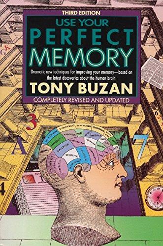 Tony Buzan: Use Your Perfect Memory: Dramatic New Techniques for Improving Your Memory; Third Edition (1991)