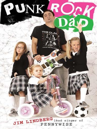 Jim Lindberg: Punk Rock Dad (EBook, 2007, HarperCollins)