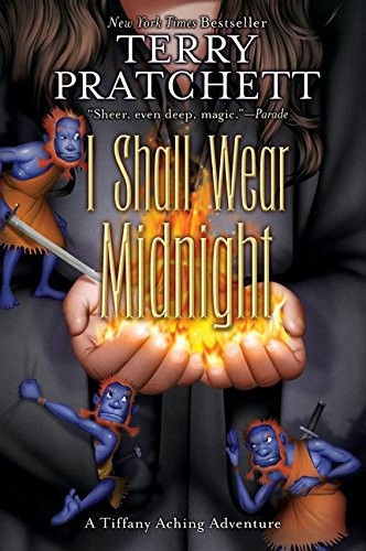 Terry Pratchett, Paul Kidby, Laura Ellen Andersen: I Shall Wear Midnight : A Tiffany Aching Adventure (Paperback, 2010, Harper)