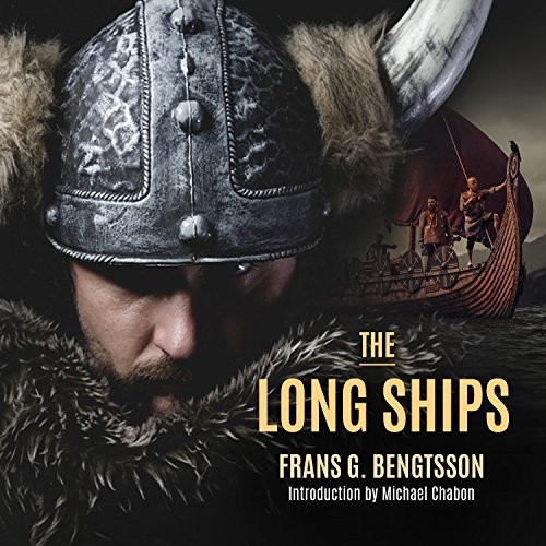 Michael Chabon, Michael Page, Frans Gunnar Bengtsson, Michael Meyer: The Long Ships (2017, HighBridge Audio)