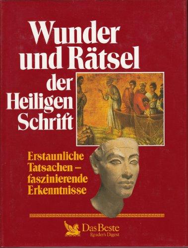 O. Angabe: Wunder und Rätsel der Heiligen Schrift. Erstaunliche Tatsachen, faszinierende Erkenntnisse (German language, 1990)