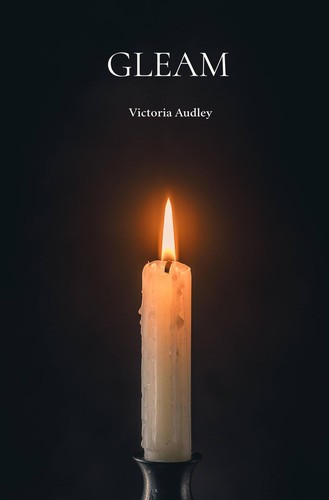 Victoria Audley: Gleam (EBook, 2023, Victoria Audley)