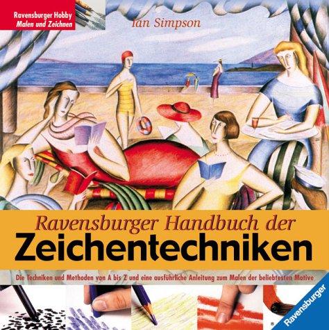 Ian Simpson: Ravensburger Handbuch der Zeichentechniken. (Paperback, Urania, Stuttgart)