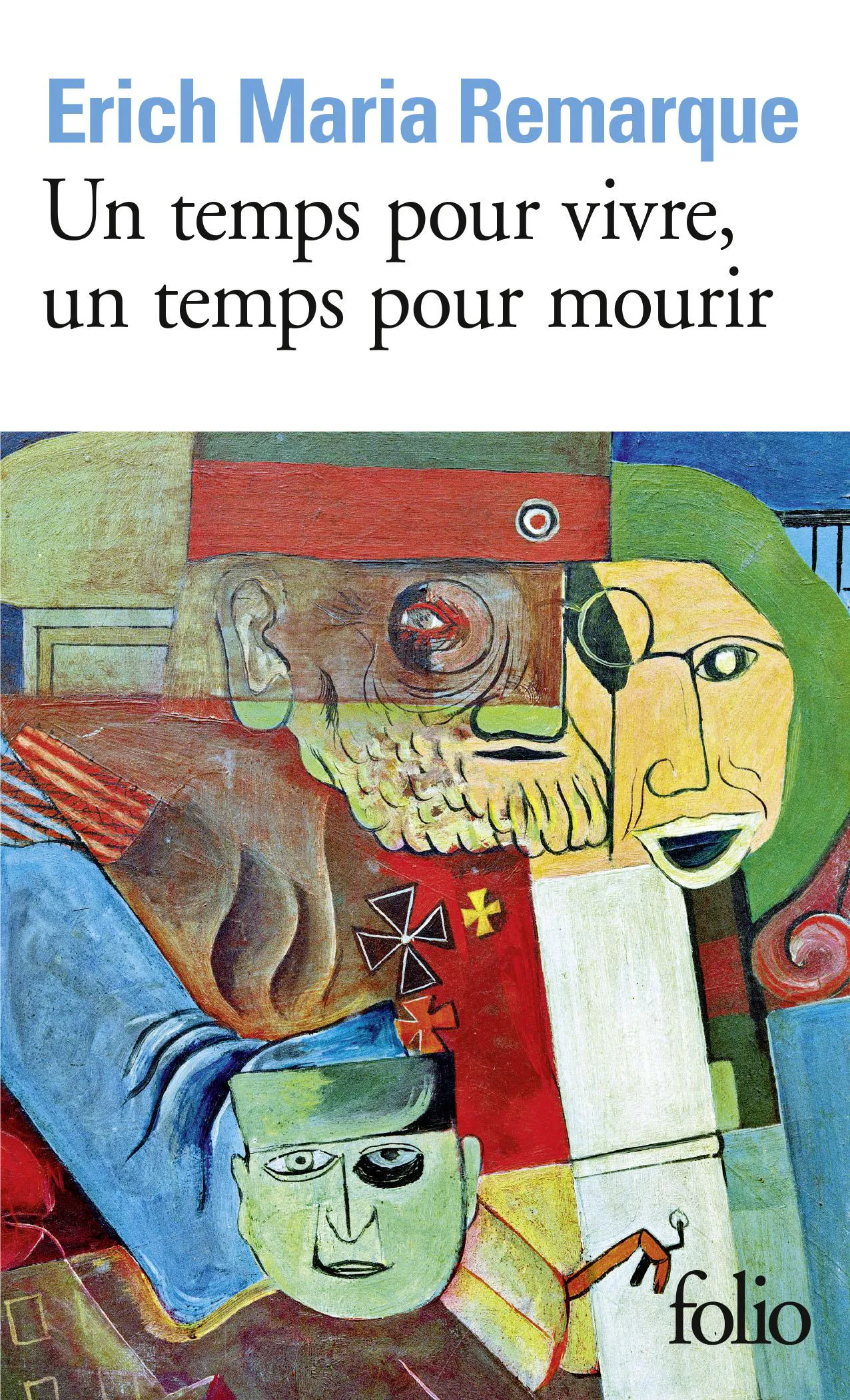 Erich Maria Remarque: Un temps pour vivre, un temps pour mourir (French language, 2006, Éditions Gallimard)