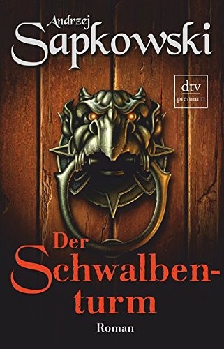 Andrzej Sapkowski: Der Schwalbenturm