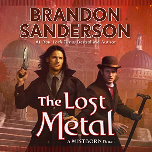 Brandon Sanderson, Michael Kramer: The Lost Metal (AudiobookFormat, 2022, Macmillan Audio)
