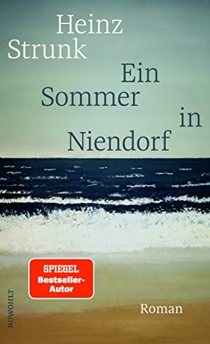 Heinz Strunk: Ein Sommer in Niendorf (Hardcover, German language, Rowohlt Buchverlag)