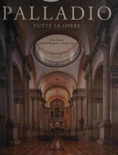 Manfred Wundram: Andrea Palladio (Italian language, 2008, Taschen)