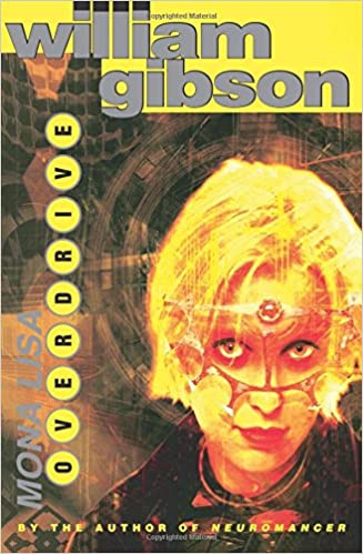 William F. Gibson: Mona Lisa Overdrive (Paperback, 1995, Voyager)
