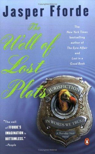 Jasper Fforde: Thursday Next in The well of lost plots (2004, Penguin Books)