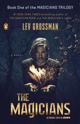 Lev Grossman: The Magicians (2009)