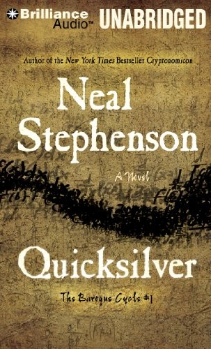 Neal Stephenson: Quicksilver (AudiobookFormat, Brilliance Audio)