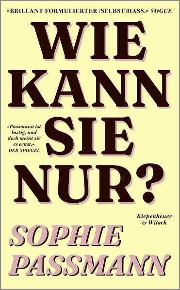 Sophie Passmann: Wie kann sie nur? (Hardcover, Deutsch language, 2026, Kiepenheuer&Witsch)