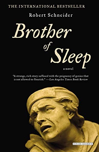 Robert Schneider: Brother of Sleep (Paperback, 2014, Overlook Duckworth)