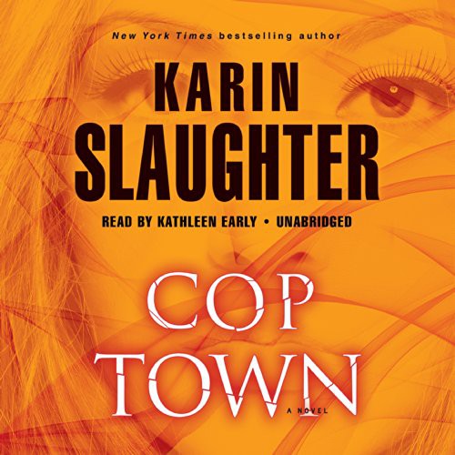 Karin Slaughter: Cop Town (AudiobookFormat, Blackstone Audio, Blackstone Audiobooks)