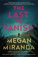 Megan Miranda: Last to Vanish (2022, Scribner)