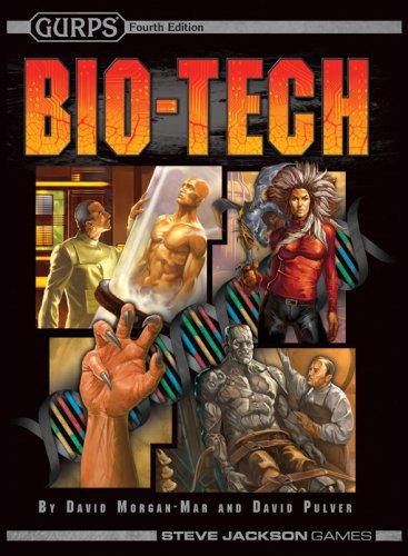 David Morgan-Mar, David L. Pulver: Gurps Bio-Tech (2006, Steve Jackson Games)
