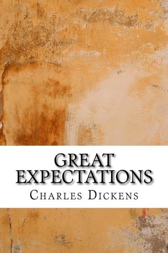 Charles Dickens, Charles Dickens: Great Expectations (Paperback, 2018, CreateSpace Independent Publishing Platform)