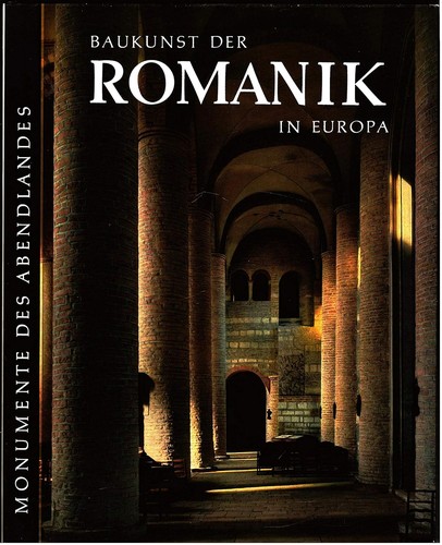 Bernd Lohse, Hans Weigert, Harald Busch: Baukunst der Romantik in Europa: Monumente des Abendlandes (1959, Umschau Verlag)
