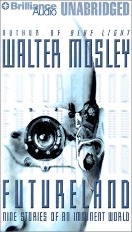 Walter Mosley: Futureland (AudiobookFormat, Brilliance Audio Unabridged)