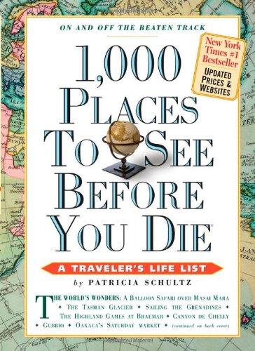 Patricia Schultz: 1,000 Places to See Before You Die (2010)