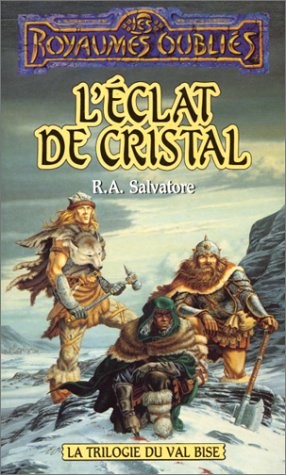 R. A. Salvatore: La trilogie du Val Bise, tome 1 : L'Éclat de cristal (French language, Fleuve Noir)