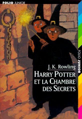 J.K. Rowling, Minalima Design: Harry Potter et la chambre des secrets (French language, 2003, Gallimard Jeunesse)