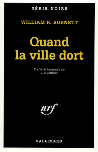 W. R. Burnett: Quand la ville dort (French language, Éditions Gallimard)