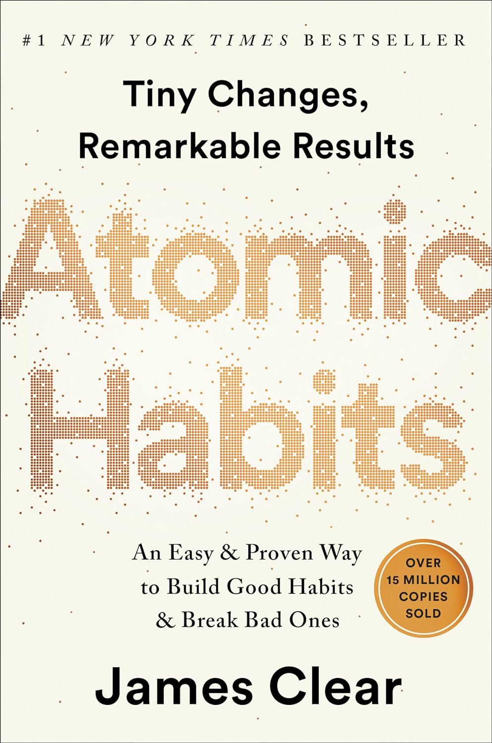 James Clear: Atomic Habits (Hardcover, 2018, Avery, an Imprint of Penguin Random House LLC)