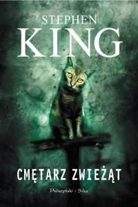 Stephen King: Cmętarz zwieżąt (Polish language, 2013, Prószyński i S- ka)