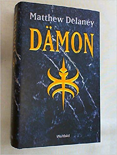 Matthew B.J Delaney: Dämon (Hardcover, German language, 2002, Weltbild)