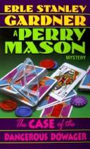 Erle Stanley Gardner: The Case of the Dangerous Dowager (Perry Mason Mysteries (Fawcett Books)) (Paperback, Ballantine Books)