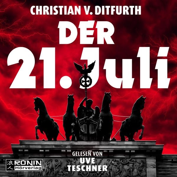 Christian von Ditfurth: Der 21. Juli (AudiobookFormat, German language, 2022, Ronin Hörverlag)