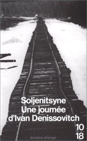 Aleksandr Solzhenitsyn: Une journée d'Ivan Denissovitch (French language, 10/18)