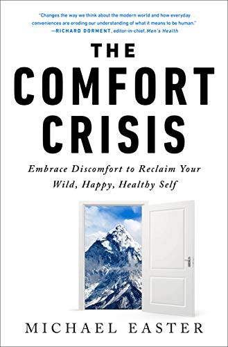 Michael Easter: The Comfort Crisis (Hardcover, 2021, Rodale Books)