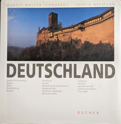 Text: Rudolf Walter Leonhardt / Fotografie: Josef H. Neumann: Deutschland (1990, München, Verlag C. J. Bucher)