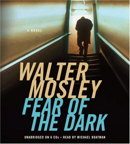 Walter Mosley: Fear of the Dark (AudiobookFormat, Hachette Audio)