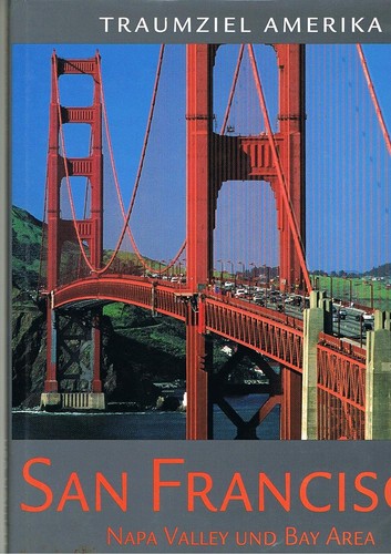 Christian Heeb, Karl Teuschl, Michael Herl: Traumziel Amerika: San Francisco - Napa Valley und Bay Area (German language, 1996, Bucher Verlag)