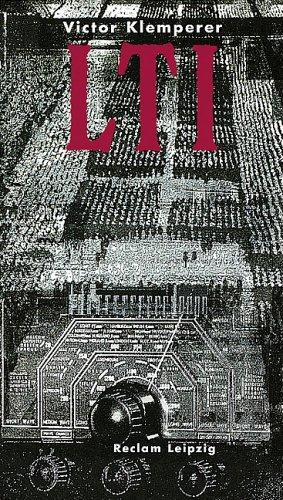 Victor Klemperer: LTI. Notizbuch eines Philologen. (Hardcover, German language, 1996, Reclam, Leipzig)