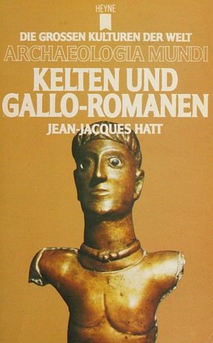 Jean-Jacques Hatt: Kelten und Gallo-Romanen (German language, 1979, W. Hayne Verlag)
