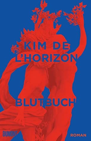 Kim de l'Horizon: Blutbuch (Hardcover, German language, 2022, DuMont Buchverlag)