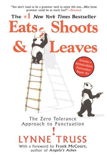 Lynne Truss: Eats, Shoots  &  Leaves (Paperback, 2006, Gotham, Avery)