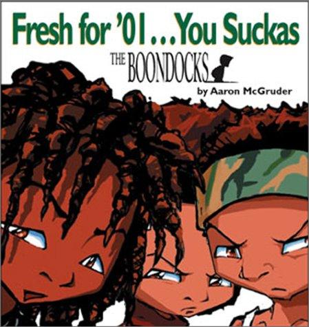 Aaron McGruder: Fresh for '01-- you suckas! (2001, Andrews McMeel Pub.)