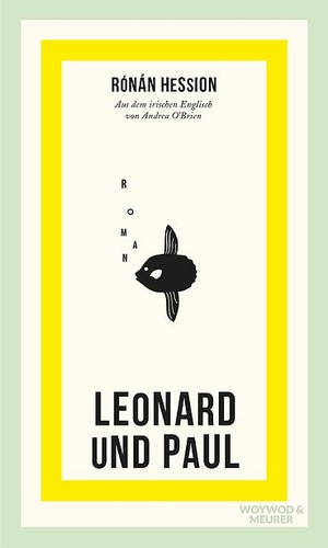 Rónán Hession: Leonard und Paul (German language, 2023, Woywod & Meurer Verlag)