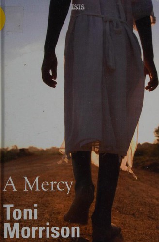 Toni Morrison, Jordi Fibla Feito: A mercy (2008, Isis Large Print)