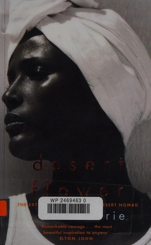 Waris Dirie: Desert flower (2002, Virago, Time Warner Books Uk)