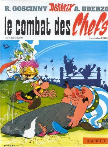 René Goscinny, Uderzo.: Le combat des chefs (French language, 2001, Hachette Jeunesse)